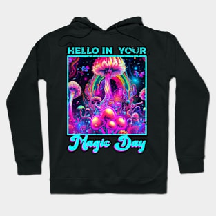 Magic Day Hoodie